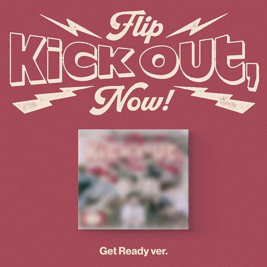 [PRE-VENTA] KICKFLIP - KICK OUT, FLIP NOW! (GET READY ver.) + POB